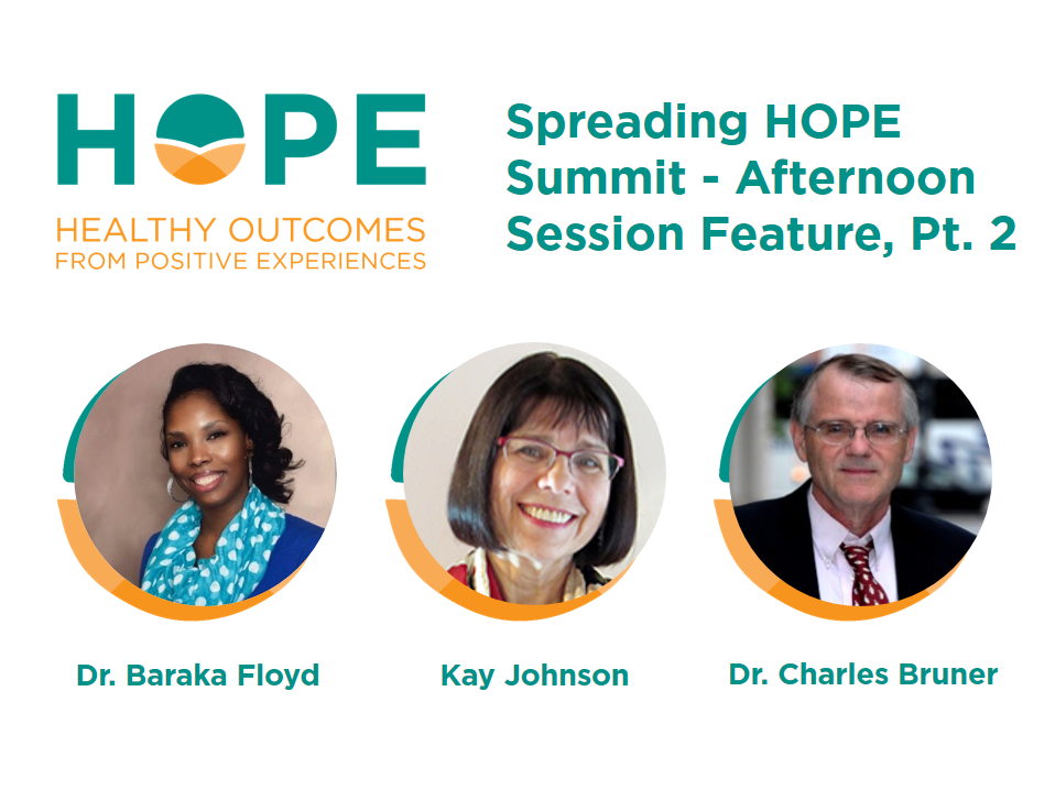 Spreading HOPE Summit – Afternoon Session Feature, Pt. 2: Dr. Baraka Floyd, Kay Johnson, and Dr. Charles Bruner