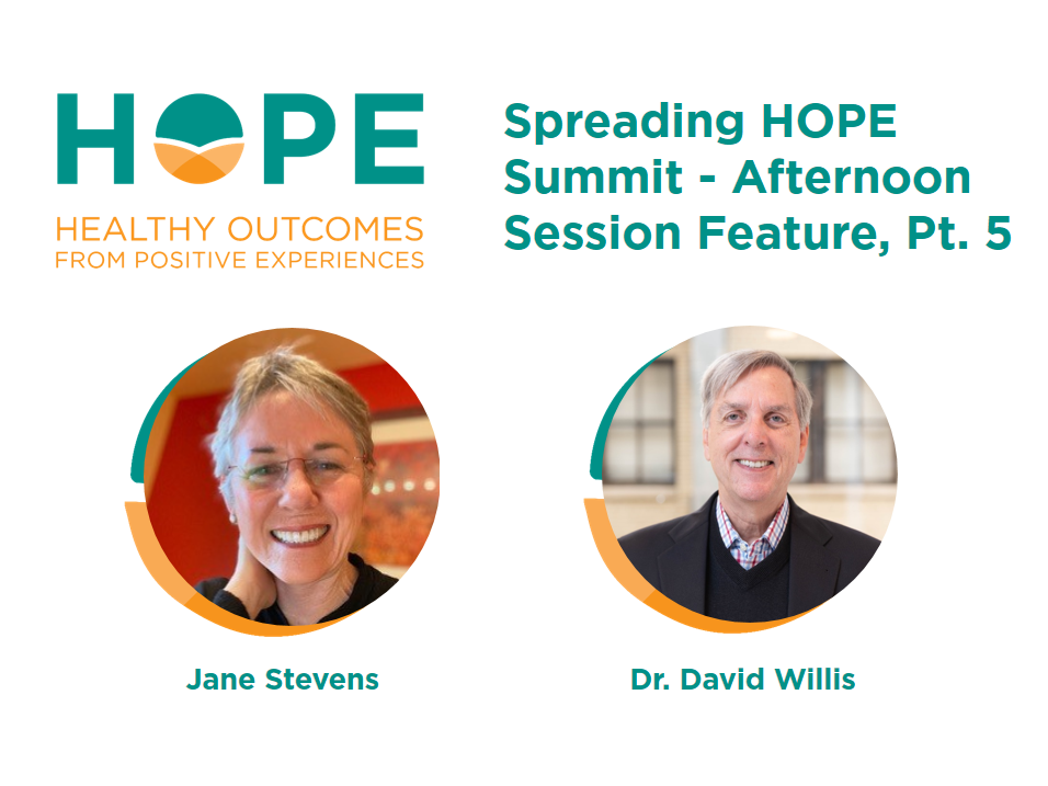 Spreading HOPE Summit – Afternoon Session Feature, Pt. 5: Jane Stevens and Dr. David Willis