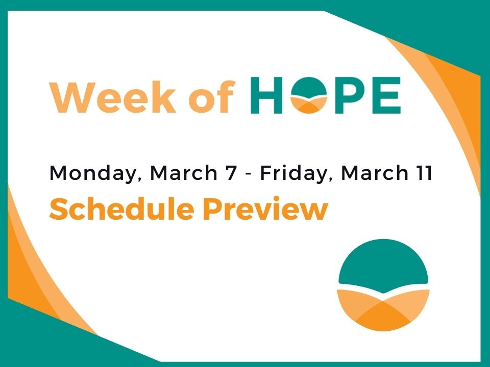 Week of HOPE Preview and Schedule