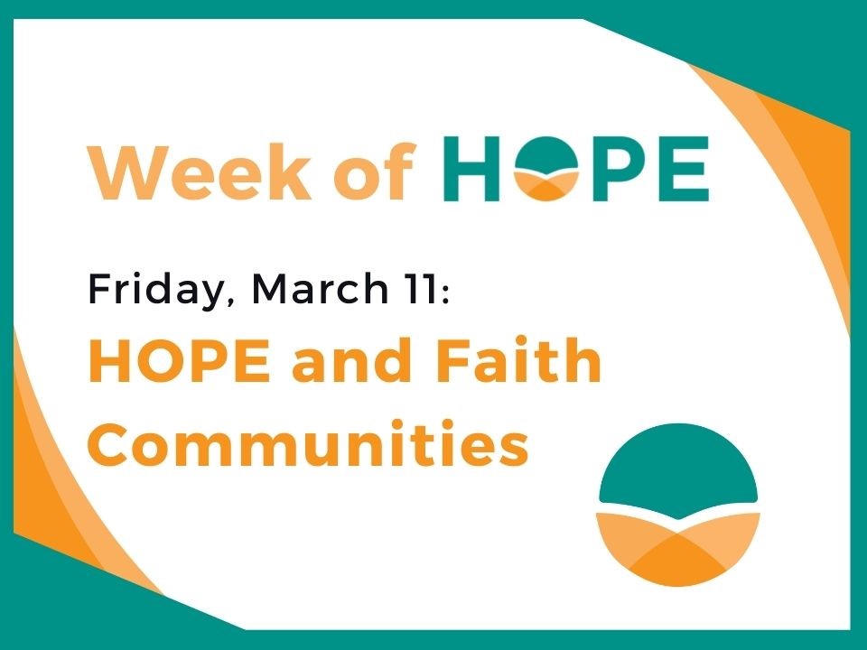Week of HOPE: Day Five – HOPE and Faith Communities