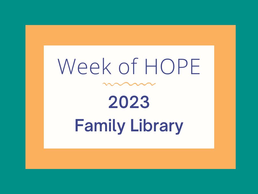 Week of HOPE - 2023 HOPE Library