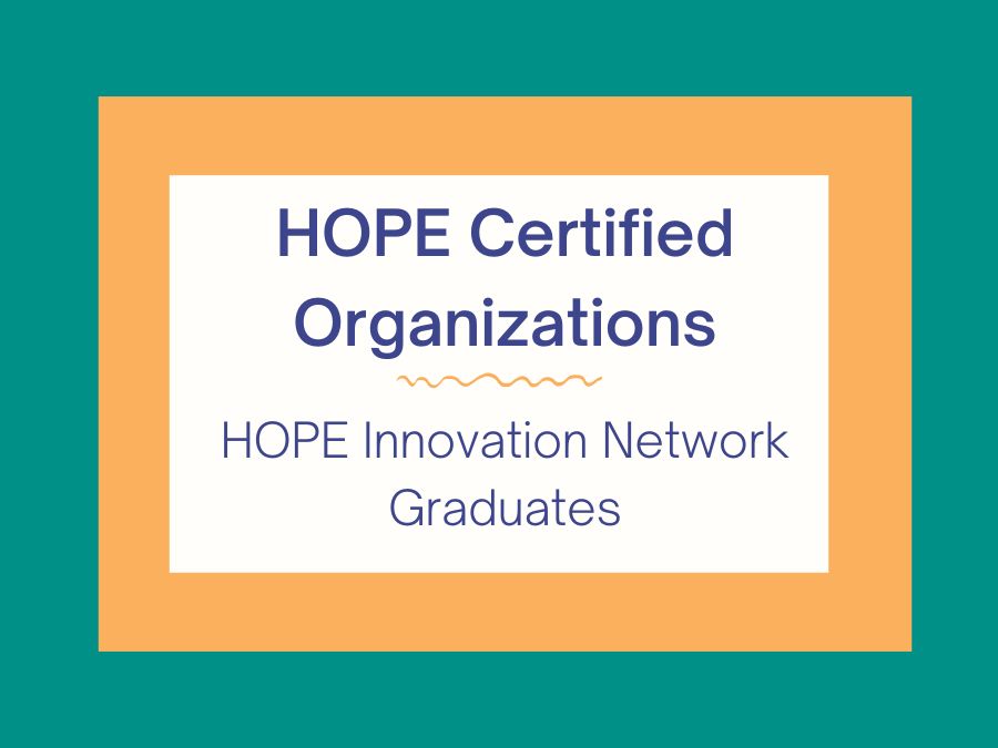 Text: HOPE Certified Organizations, HOPE Innovation Network graduates