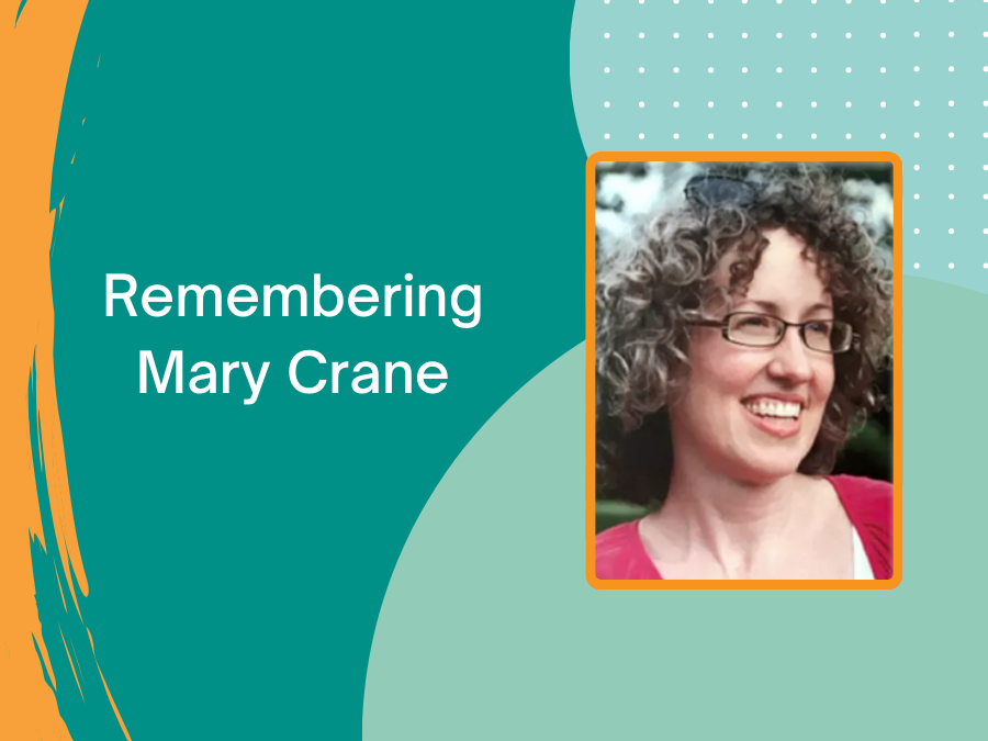 Headshot of Mary Crane with the text "Remembering Mary Crane."