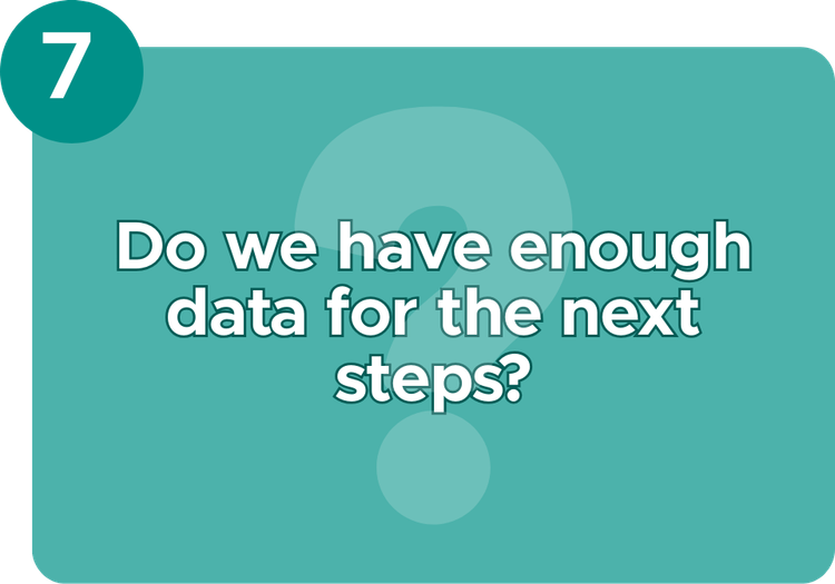 Text with "Do we have enough data for the next steps?"