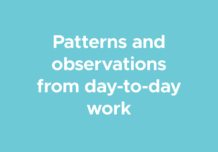Text with "Patterns and observations from day-to-day work"